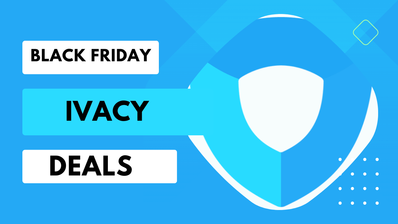Ivacy Black Friday